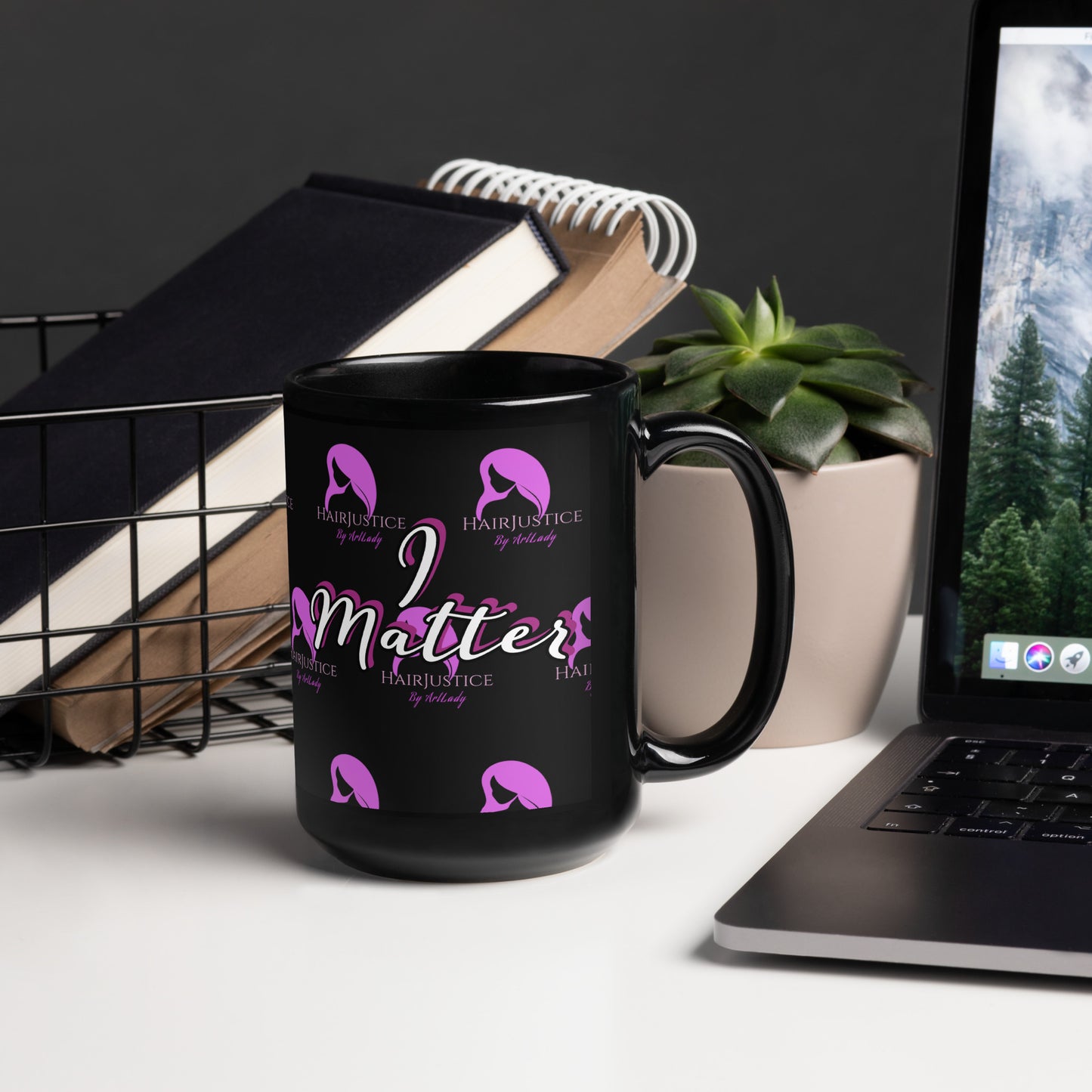 "I Matter" Hair Justice By ArtLady Black Glossy Mug (Choose Size)